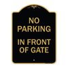 Signmission Designer Series No Parking in Front of Gate, Black & Gold Aluminum Sign, 18" x 24", BG-1824-23805 A-DES-BG-1824-23805